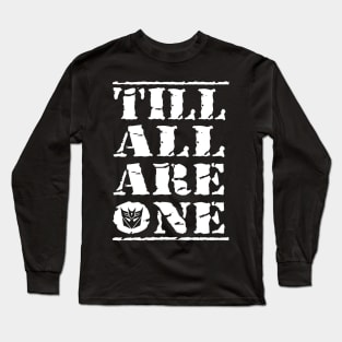 Till All Are One Decepticons Long Sleeve T-Shirt